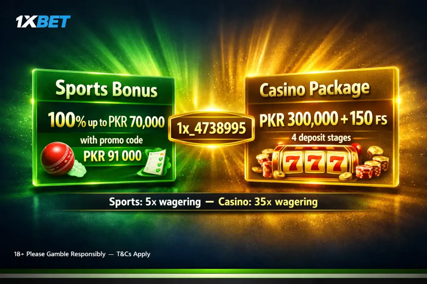 1xBet Pakistan welcome bonus 2026 - sports PKR 70,000 or casino PKR 300,000 plus 150 FS with promo code 1x_4738995